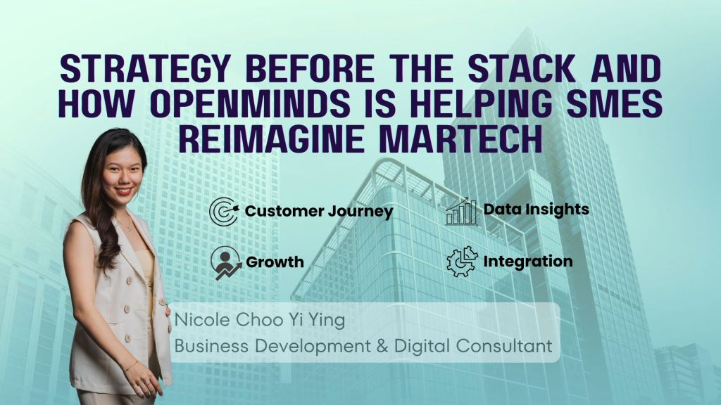 Strategy before the stack and how OpenMinds is helping SMEs reimagine&nbsp;Martech