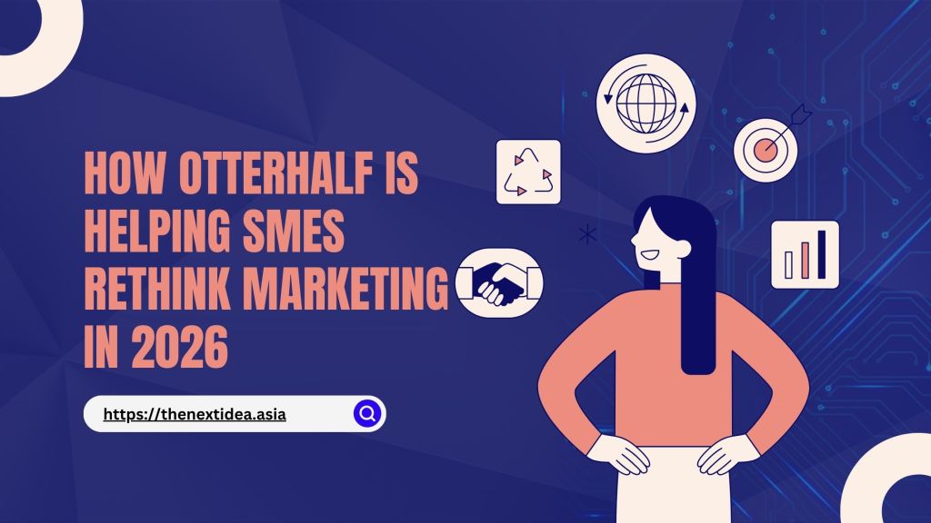 How OtterHalf is helping SMEs rethink marketing in&nbsp;2026